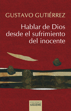 Hablar de Dios desde el sufrimiento del inocente