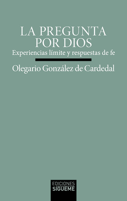 La pregunta por Dios