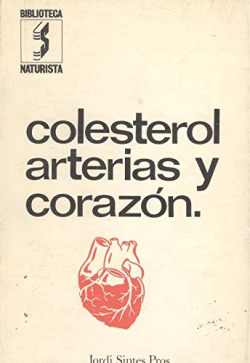 COLESTEROL, ARTERIAS Y CORAZON