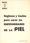 REGIMEN Y COCINA PARA CURAR LAS ENFERMEDADES DE LA PIEL