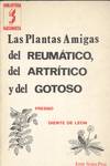 PLANTAS AMIGAS DEL REUMATICO, DEL ARTRITICO Y DEL GOTOSO, LA