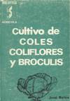 CULTIVO DE COLES, COLIFLORES Y BROCULIS