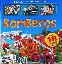 Bomberos (Mis libros magnéticos)