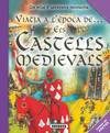 Els castells medievals (Viatja a l'época de...)