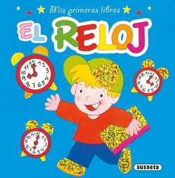 El reloj (Mis primeros libros)
