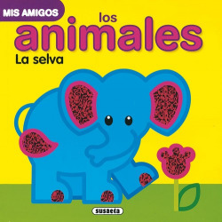 La selva (Mis amigos libros brillantes)