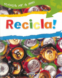 Recicla! (Ecologia per a nens)
