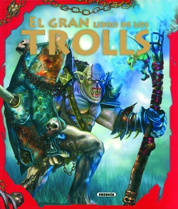 El gran libro de los trolls (Aventuras fantásticas)