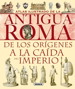 Atlas ilustrado de la antigua Roma