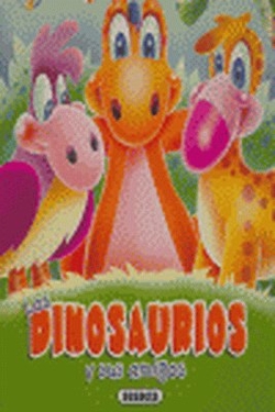 Los dinosaurios y sus amigos