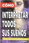 Cómo interpretar todos sus sueños
