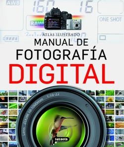 Atlas ilustrado manual de fotografía digital