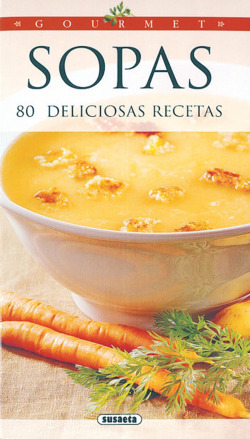 Sopas, 80 deliciosas recetas