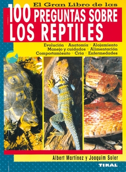 El gran libro de las 100 preguntas sobre los reptiles