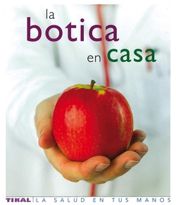 La botica en casa (La salud en tus manos)