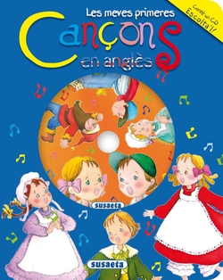 Les meves primeres cançons en anglès (Canta i explica amb CD)