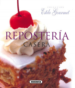 Repostería casera (Estilo gourmet)