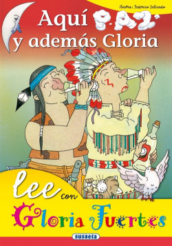 Aquí paz y además Gloria