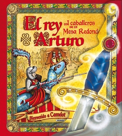 El rey Arturo y los caballeros de la mesa redonda (Despliega la historia)