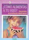 ¿Cómo alimentas a tu hijo?