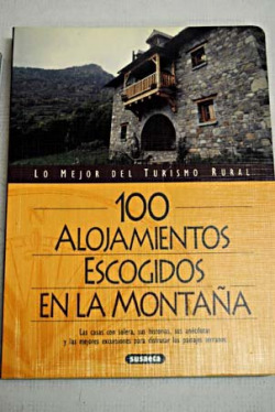 100 alojamientos escogidos en la montaña
