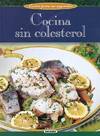 Cocina sin colesterol (cocina para no engordar)