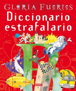 Diccionario estrafalario de Gloria Fuertes