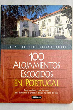 100 alojamientos escogidos en Portugal