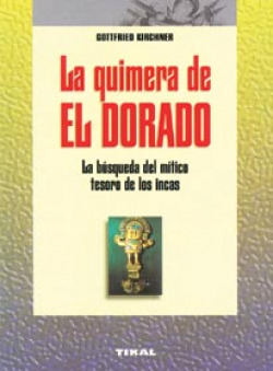 LA QUIMERA DE EL DORADO