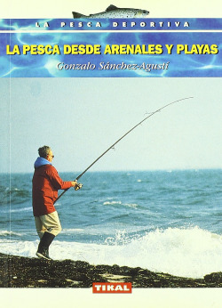 La pesca desde arenales y playas.