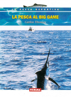 LA PESCA AL BIG GAME.