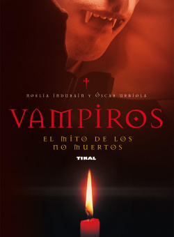 Vampiros. El mito de los no muertos