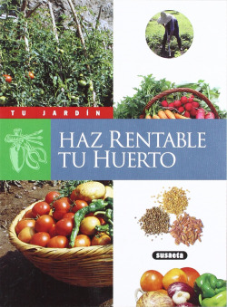 Haz rentable tu huerto