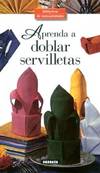 Aprenda a doblar servilletas