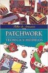 Patchwork, técnica y modelos