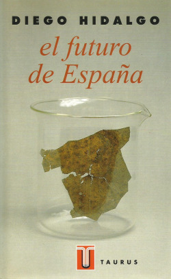 FUTURO DE ESPAÑA.PAIS DEL DIA SIGUIENTE
