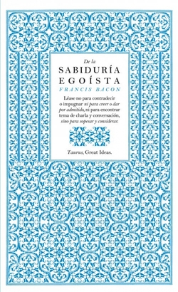 DE LA SABIDURIA EGOISTA
