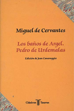BAÑOS DE ARGEL,PEDRO URDEMALAS/CLASICOS