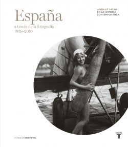 España a través de la fotografía 1839-2010
