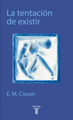 LA TENTACION DE EXISTIR