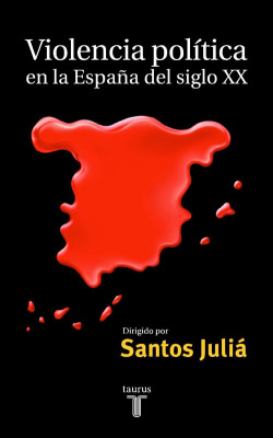 Violencia politica en la españa el sigo xx