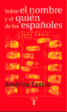 Sobre el nombre y el quien de los españoles