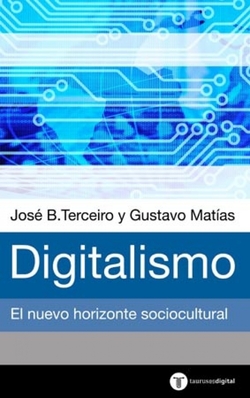 Digitalismo. el horizonte sociocultural emergente