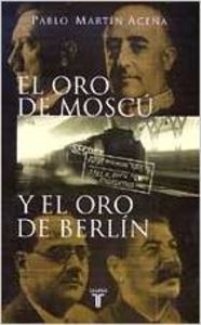 El oro de moscu y el oro de berlin
