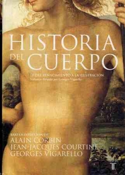 Historia del cuerpo, vol. I