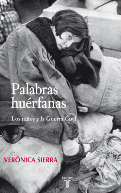 Palabras huerfanas. los niños y la guerra civil