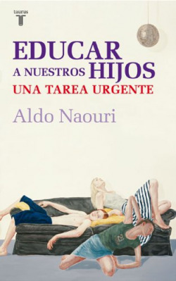 Educar a nuestros hijos. una tarea urgente