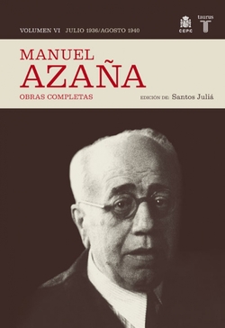 O.c. manuel azaña tomo 6 julio 1936 / agosto 1940