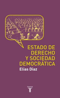 EL ESTADO DE DERECHO Y SOCIEDAD DEMOCRATICA