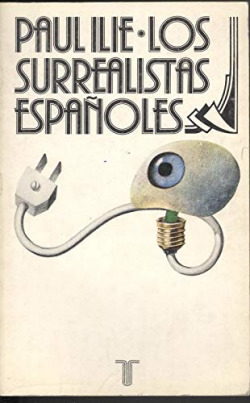 SURREALISTAS ESPAñOLES, LOS